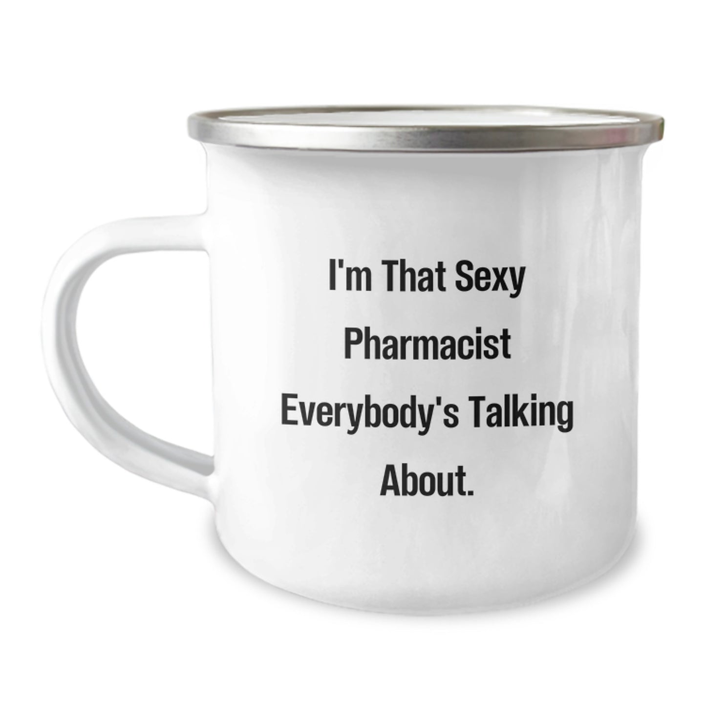 Sexy Pharmacist Gifts for Mom Funny Camping Mug, Perfect for Pharmacist Lover's Mother's Day Unique Gifts from Men, Women, Friends - Image 1