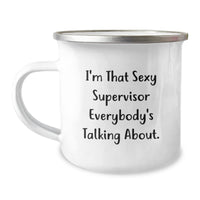 Load image into Gallery viewer, Funny Supervisor Gifts for Men, Valentine's Unique Mug with 'I'm That Sexy Supervisor Everybody's Talking About' Quote, Camping Mug for Coworkers or Family - Image 1
