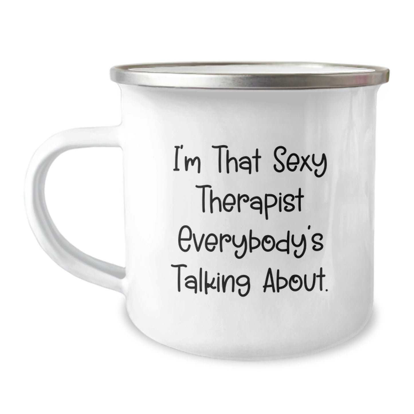 Funny Therapist Gifts for Birthday - 'I'm That Sexy Therapist Everybody's Talking About.', Camping Mug Gifts from Men to Therapist Friends - Image 1