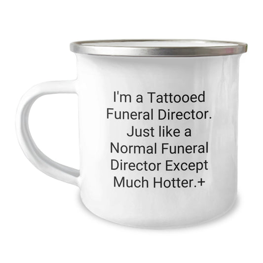 Gifts from Friends and Family, Funny Tattooed Funeral Director, Unique Mother's Day Camping Mug for Men and Women - Image 1