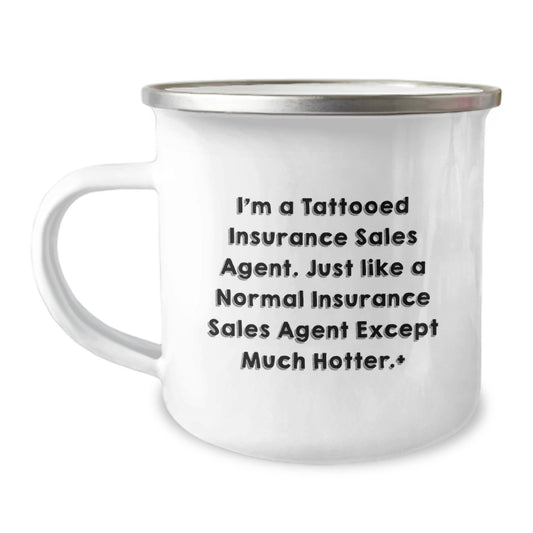 Funny Insurance Sales Agent Gifts for Men, Hotter Than Normal Insurance Agent Camping Mug, Unique Mother's Day Unique Gifts from Family to Insurance Agent - Image 1
