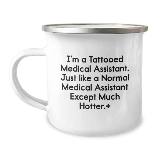 Funny Medical Assistant Gifts, Birthday Camping Mug, Gifts from Friends to Medical Assistant, Unique Medical Assistant Birthday Unique Gifts - Image 1