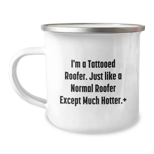 Funny Roofer Gifts from Men - Tattooed Roofer Camping Mug for Dad - Father's Day Unique Gift for Him - Image 1