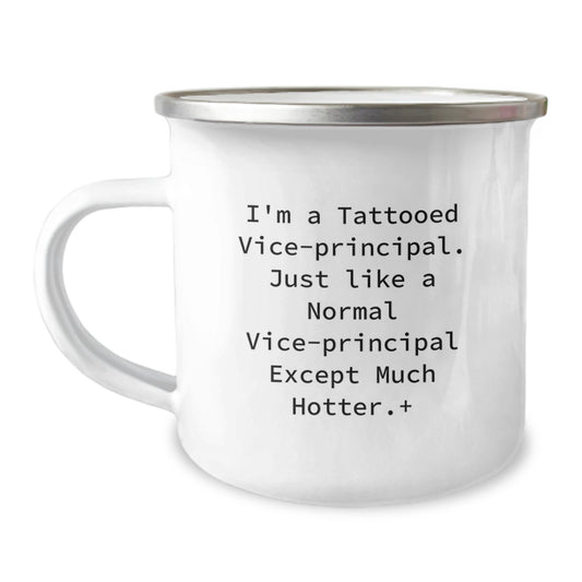 Funny Vice-principal Gifts for Him, Camping Mug with Sarcasm Quote, Perfect Valentine's Unique Gifts from Men, 12 oz Stainless Steel with Enamel Finish - Image 1