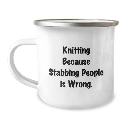 Funny Knitting Gifts for Knitting Lovers from Family, Unique Mother's Day Unique Gifts for Women, 12 oz Stainless Steel Enamel Camping Mug with 'Knitting Because Stabbing People Is Wrong.' Quote - Image 1