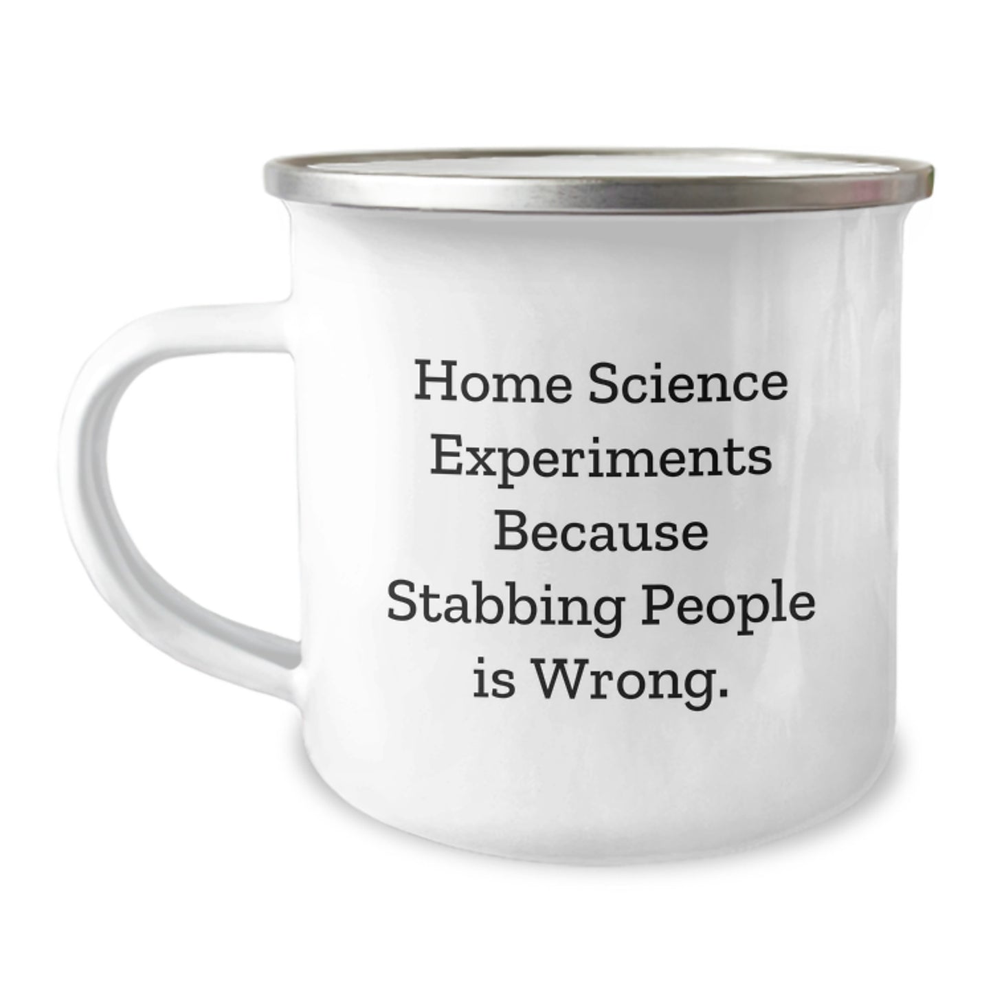 Funny Home Science Experiments Camping Mug - Gifts from Friends for Mother's Day Unique Gifts, Perfect for Home Science Experiments Enthusiasts, Sarcasm Quote - Image 1