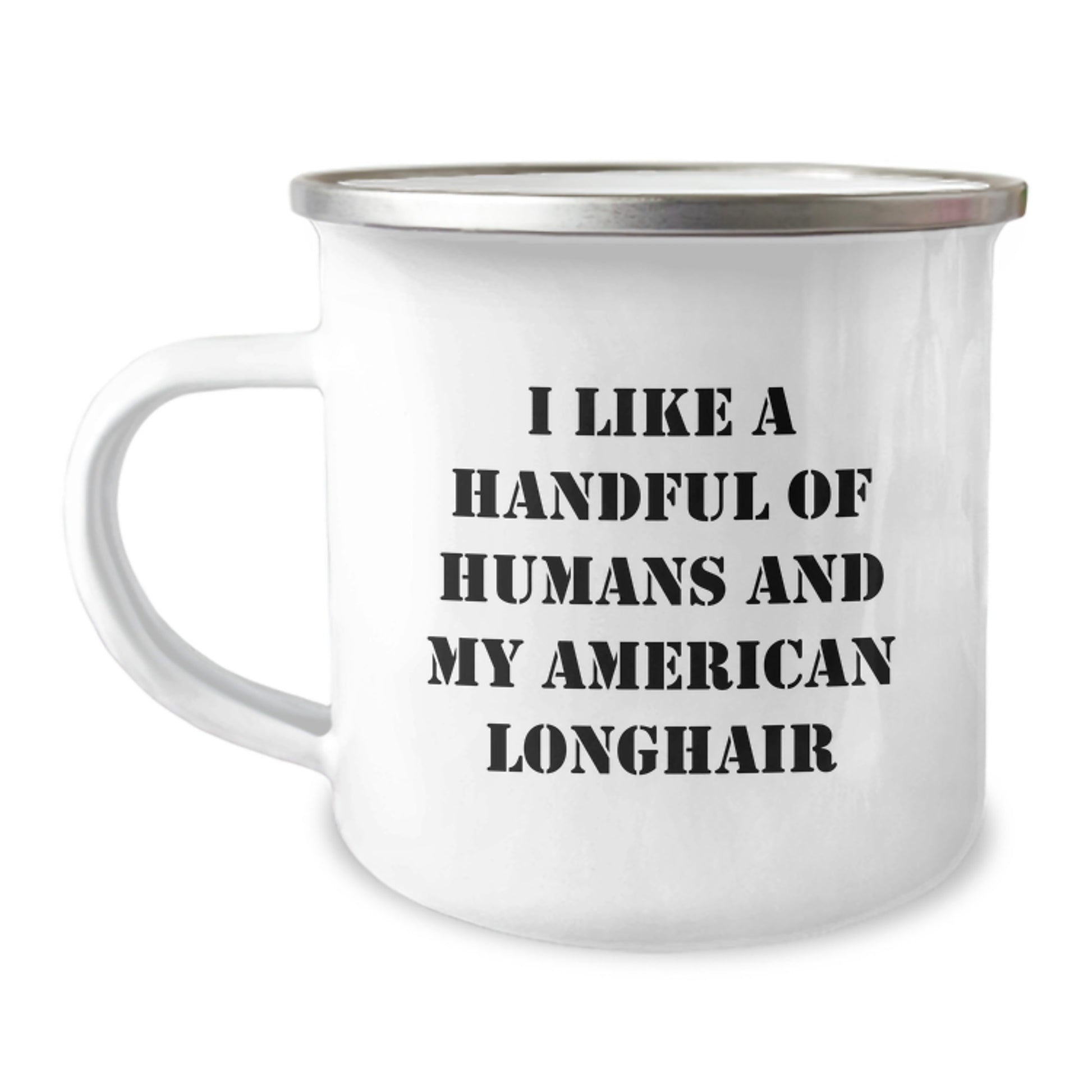 American Longhair Cat Camping Mug - Funny Quote for Mom, Unique Gifts from Family, Friends for American Longhair Cat Lovers on Mother's Day - Image 1
