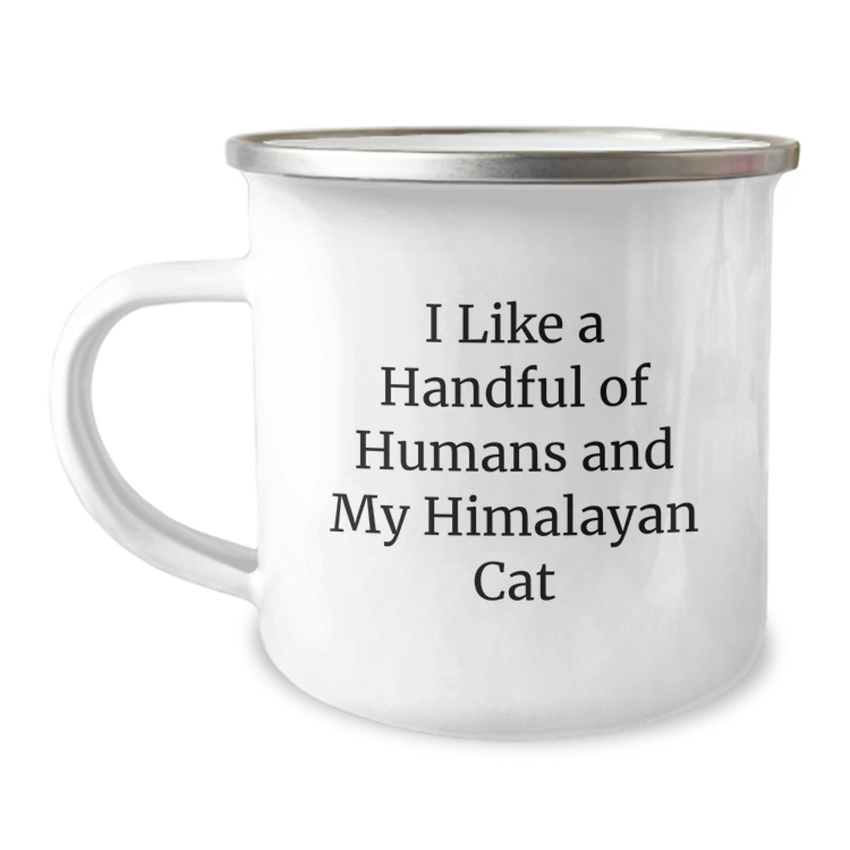 Funny Himalayan Cat Camping Mug, I Like A Handful Of Humans And My Cat Gifts from Men for Father's Day - Image 1