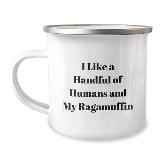 Funny Ragamuffin Cat Camping Mug Gifts from Men to Women, Unique Mother's Day Unique Gifts for Ragamuffin Cat Lovers - I Like A Handful Of Humans And My Ragamuffin - Image 1