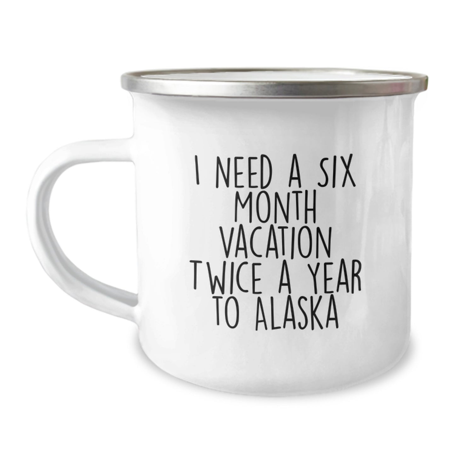 Alaska Camping Mugs - Funny Quote Gifts from Men to Women for Mom on Mother's Day - Image 1