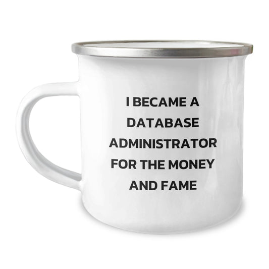 Funny Gift for Database Administrator Friends, Unique Birthday Unique Gifts from Friends, Cozy Camping Mug for Database Administrator Enthusiasts - Image 1