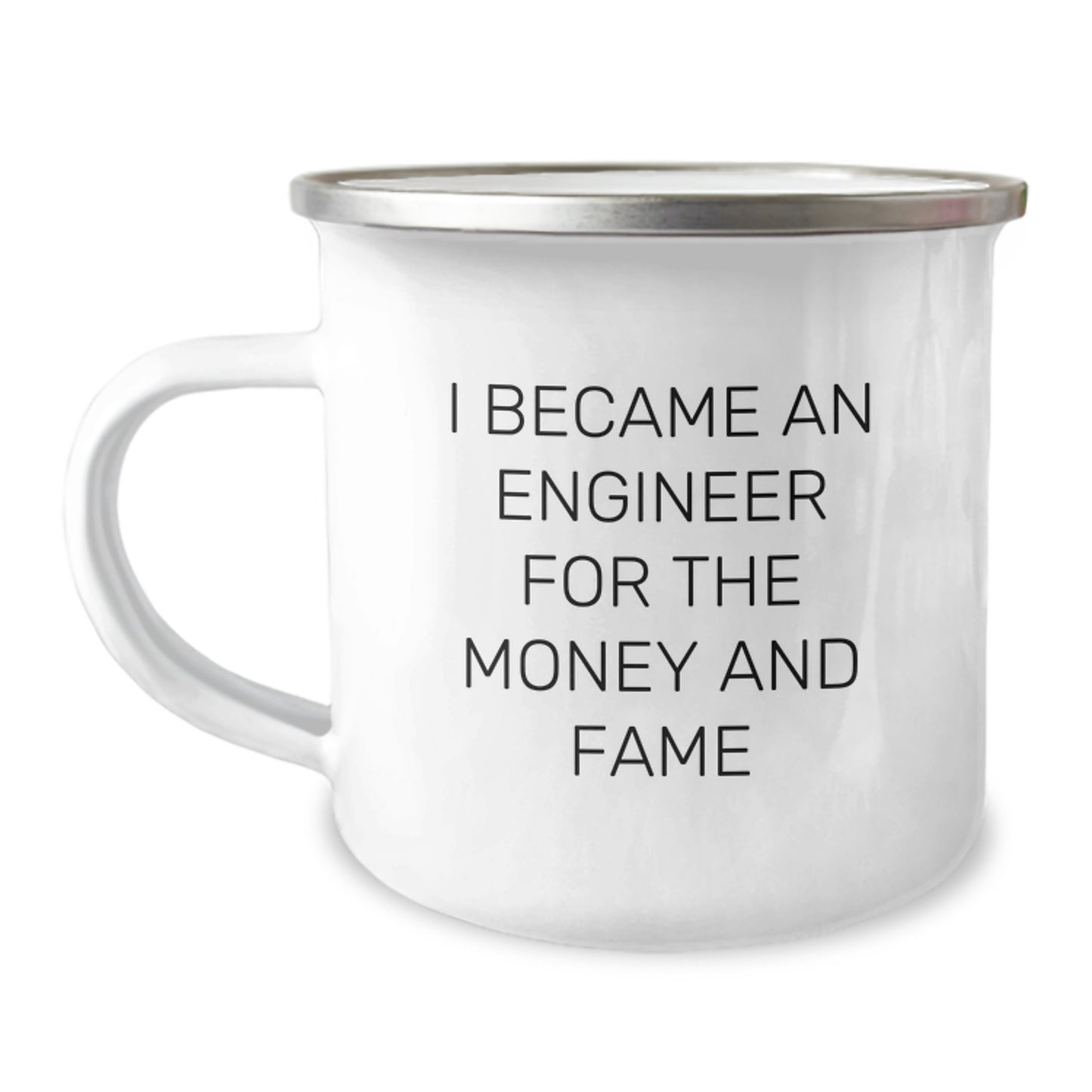 Funny Engineer Gifts for Mom - Camping Mug with I Became An Engineer For The Money And Fame Quote, Unique Mother's Day Unique Gifts from Family to Women Engineers - Image 1