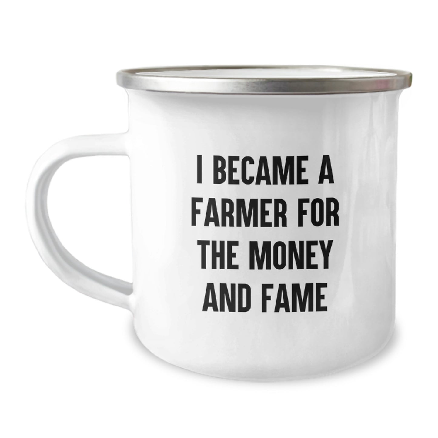 Funny Gifts from Men to Farmer Friends for Mother's Day Camping Mug - 'I Became A Farmer For The Money And Fame' - Image 1