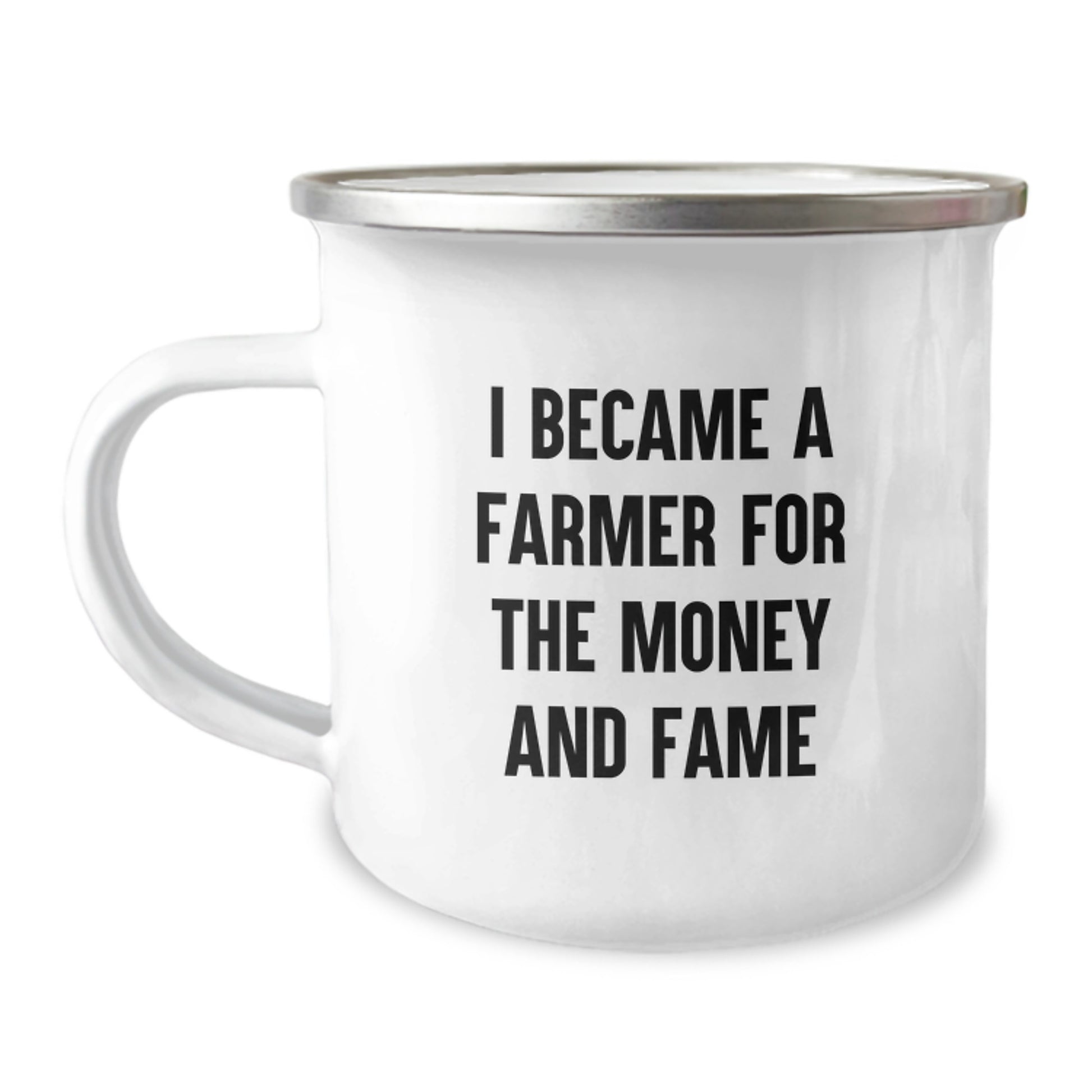 Funny Gifts from Men to Farmer Friends for Mother's Day Camping Mug - 'I Became A Farmer For The Money And Fame' - Image 1