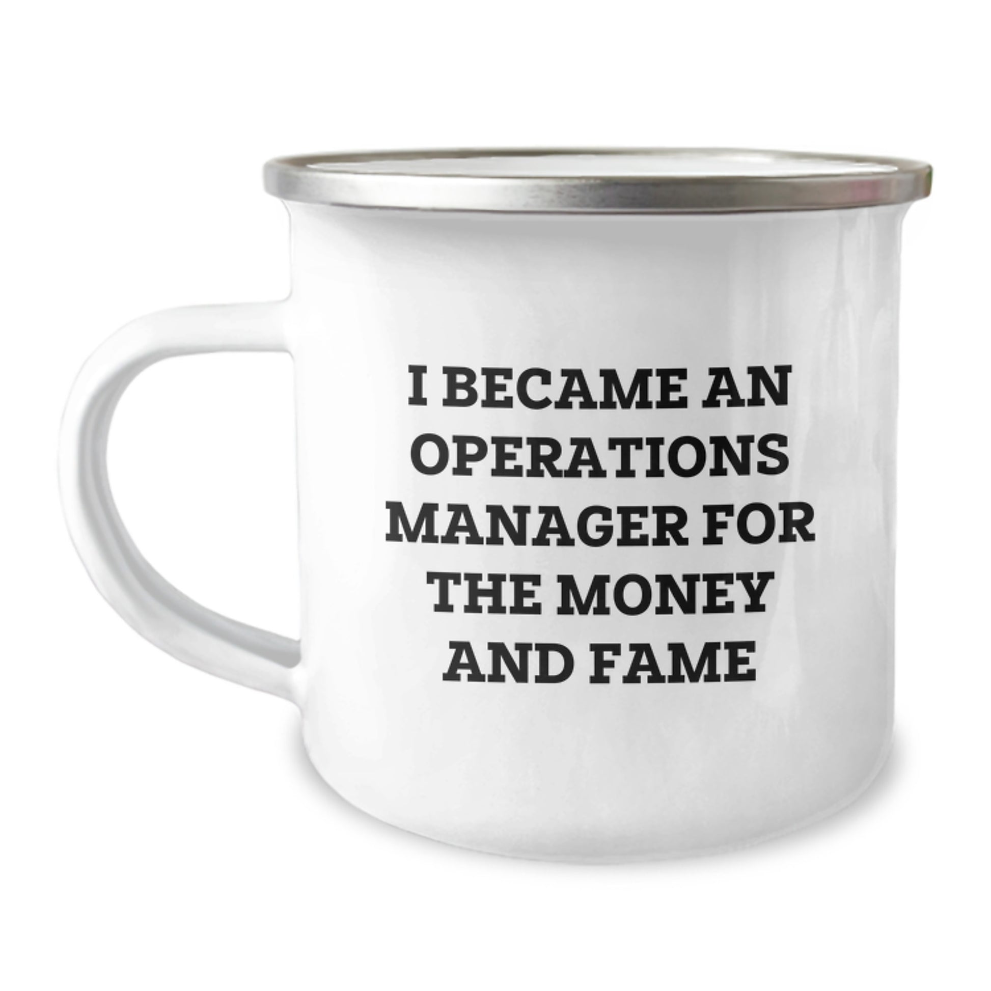 Funny Operations Manager Gifts for Her, 'I Became An Operations Manager For The Money And Fame' Camping Mug, Gifts from Family for Mother's Day - Image 1