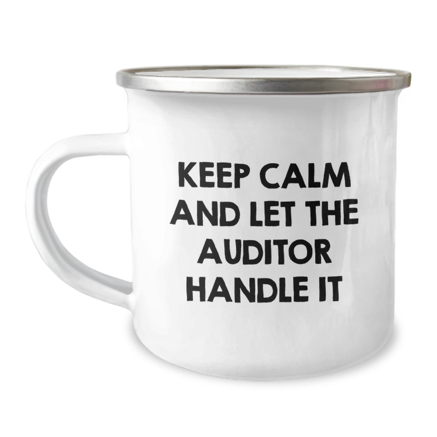 Funny Auditor Gifts for Dad, Keep Calm And Let The Auditor Handle It, 12 oz Camping Mug for Men - Unique Father's Day Unique Gifts from Family - Image 1