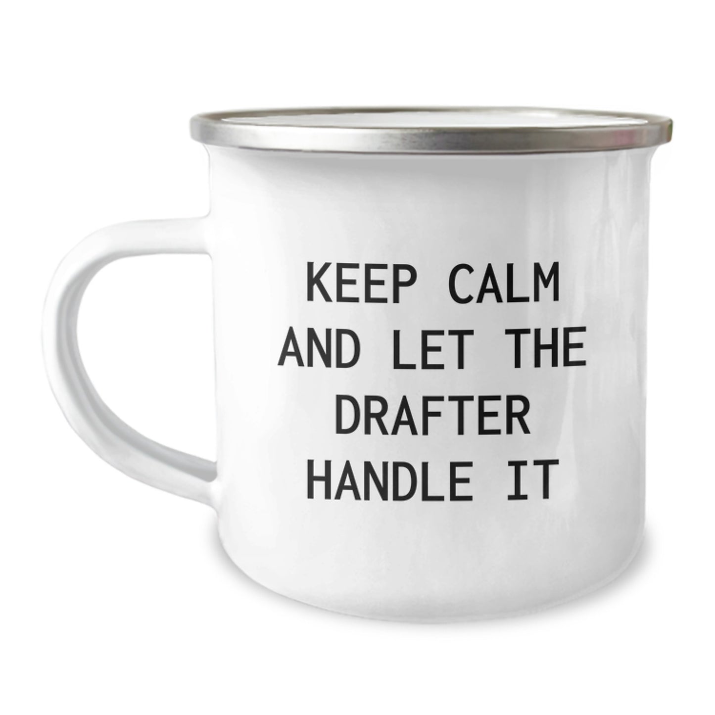 Funny Drafter Gifts for Mom - Keep Calm And Let The Drafter Handle It - Camping Mug for Daughter or Sister - Unique Mother's Day Unique Gifts from Family - Image 1
