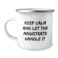 Load image into Gallery viewer, Funny Magistrate Gifts from Friends for Men - Keep Calm Magistrate Handle It Christmas Unique Gifts - Image 1
