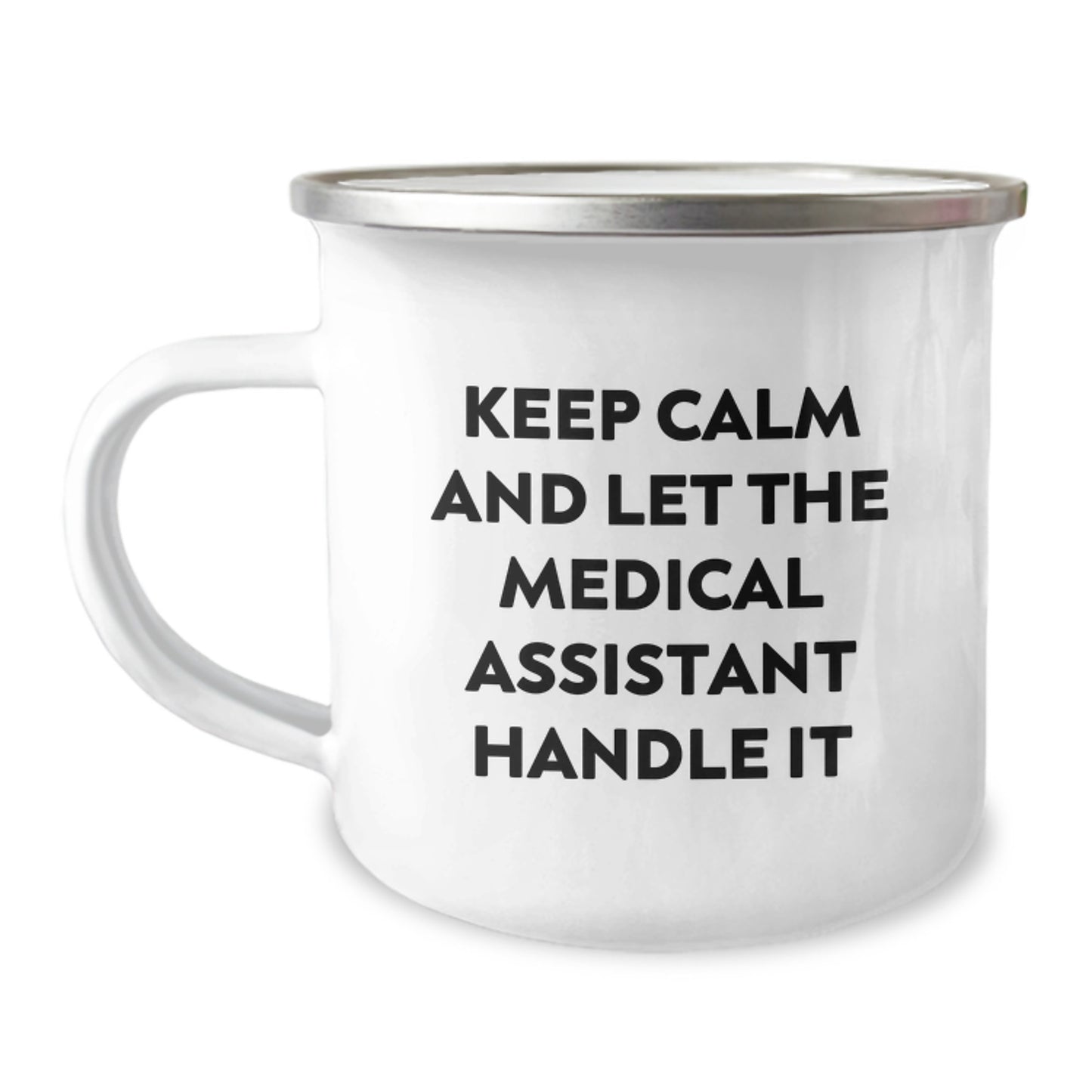 Medical Assistant Mug Gifts for Medical Assistants from Friends and Family Keep Calm And Let It Handle - Image 1