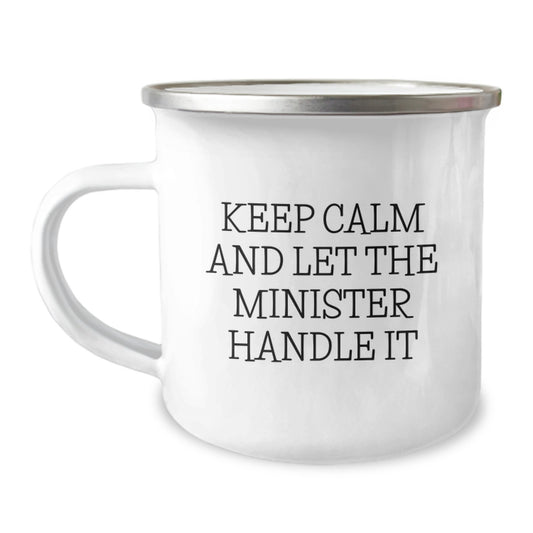 Funny Minister Gifts for Christmas, Camping Mug with 'Keep Calm And Let The Minister Handle It' Quote, Unique Gifts from Friends to Family - Image 1