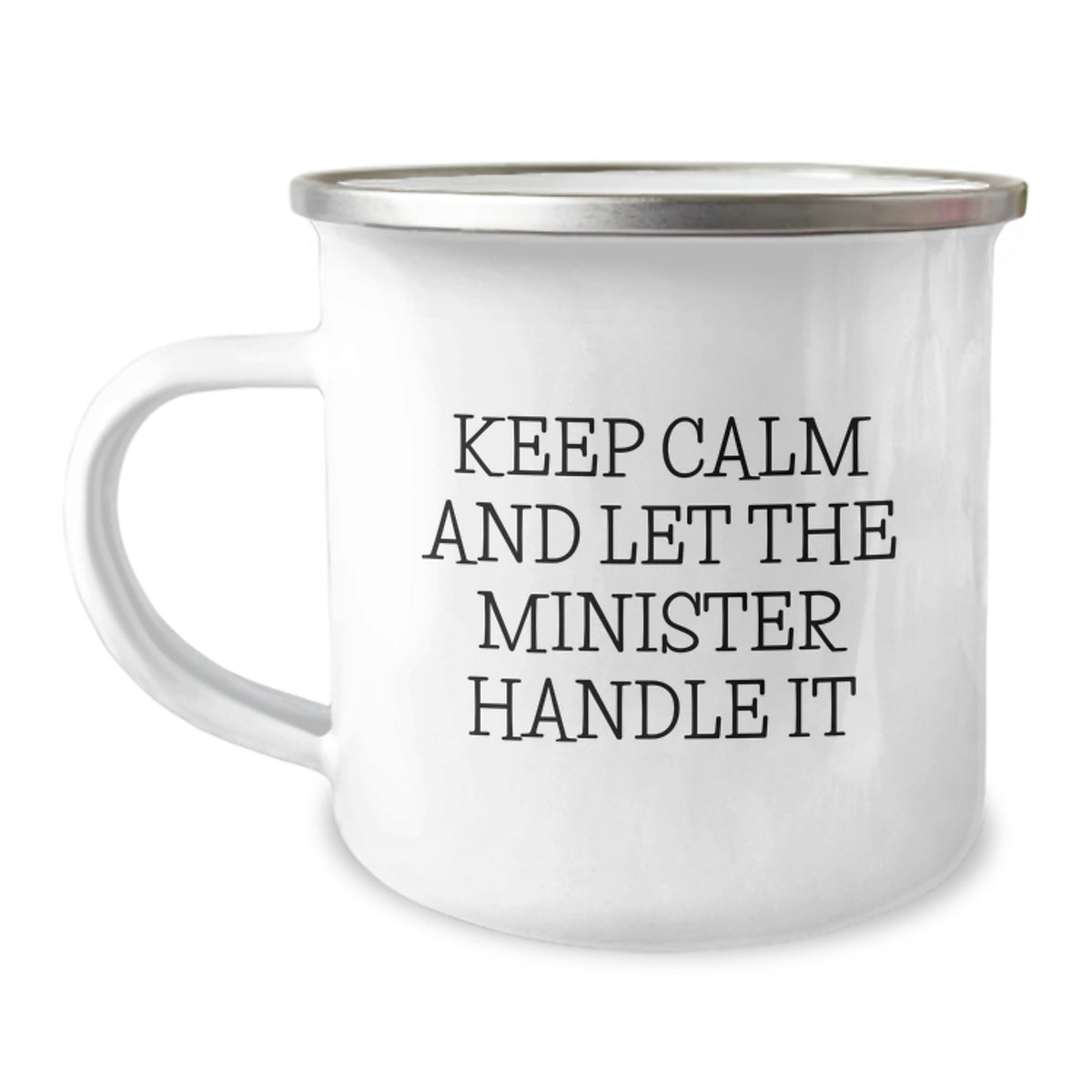 Funny Minister Gifts for Christmas, Camping Mug with 'Keep Calm And Let The Minister Handle It' Quote, Unique Gifts from Friends to Family - Image 1