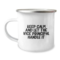 Load image into Gallery viewer, Funny Vice-Principal Gifts for Men, Keep Calm and Let the Vice-Principal Handle It, Valentine's Unique Gifts from Friends, 12 oz Stainless Steel Camping Mug - Image 1
