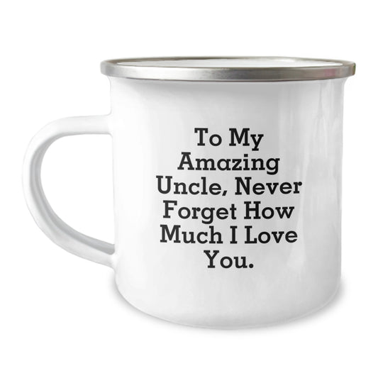 Gifts from Family to My Amazing Uncle - Funny Inspirational Camping Mug - Perfect for Uncle on Mother's Day - Image 1