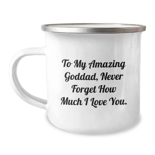 Goddad Camping Mug - Funny Gift for Men on Father's Day, Gifts from Family to Goddad, Never Forget How Much I Love You. - Image 1