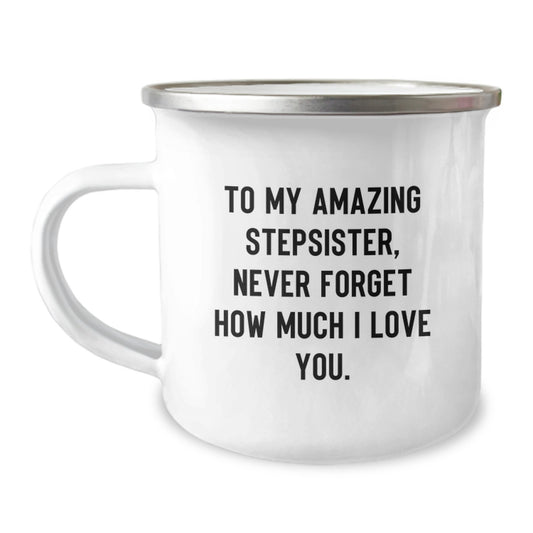 Funny Stepsister Gifts for Her, Camping Mug with 'To My Amazing Stepsister, Never Forget How Much I Love You.', Ideal Gift from Family, Friends or Partner for Father's Day or Any Occasion - Image 1