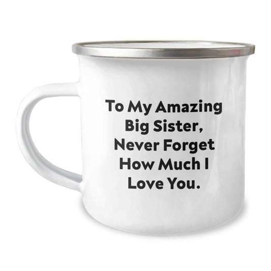Cute Big Sister Gifts for Her, Funny Quote To My Amazing Big Sister, Unique Camping Mugs for Big Sister, from Family, Big Sister Mug for Camping, Mother's Day Unique Gifts - Image 1