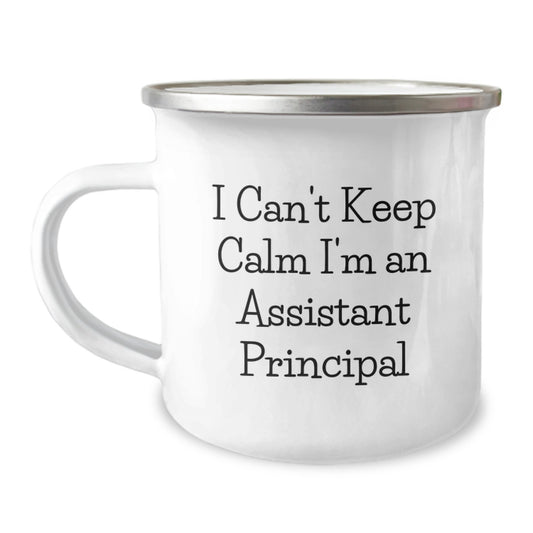 Funny Gifts for Assistant Principals, I'm An Assistant Principal Camping Mug, Perfect Mother's Day Unique Gifts from Family - Image 1