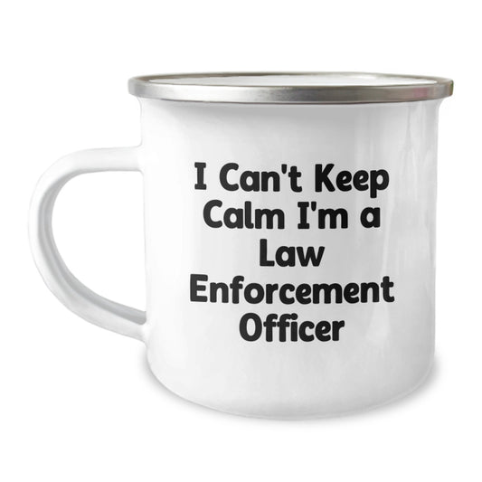 Funny Gifts from Family for Law Enforcement Officer - I Can't Keep Calm I'm A Law Enforcement Officer Dad Camping Mug - Image 1