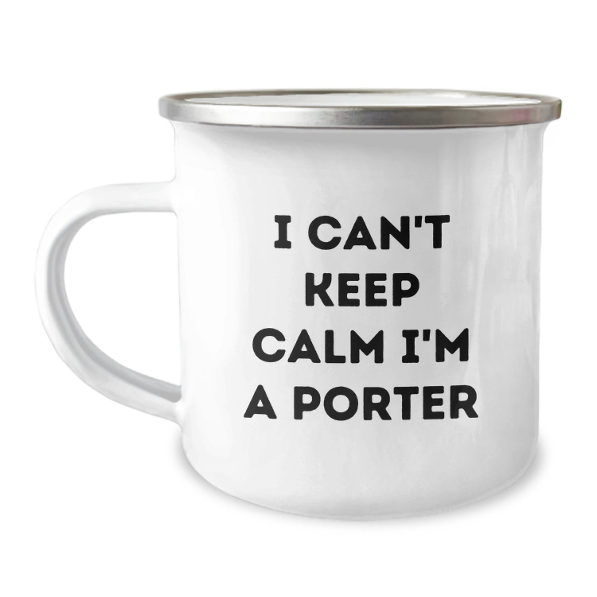 Funny Gift for Porter Friends - 'I Can't Keep Calm I'm A Porter' Camping Mug for Dad on Father's Day Unique Gifts - Image 1