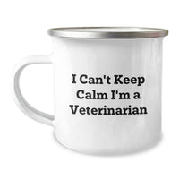 Load image into Gallery viewer, Funny Veterinarian Christmas Unique Gifts for Veterinarian Friends and Family - Camping Mug with I Can't Keep Calm I'm A Veterinarian Quote, Gifts from Friends and Family - Image 1

