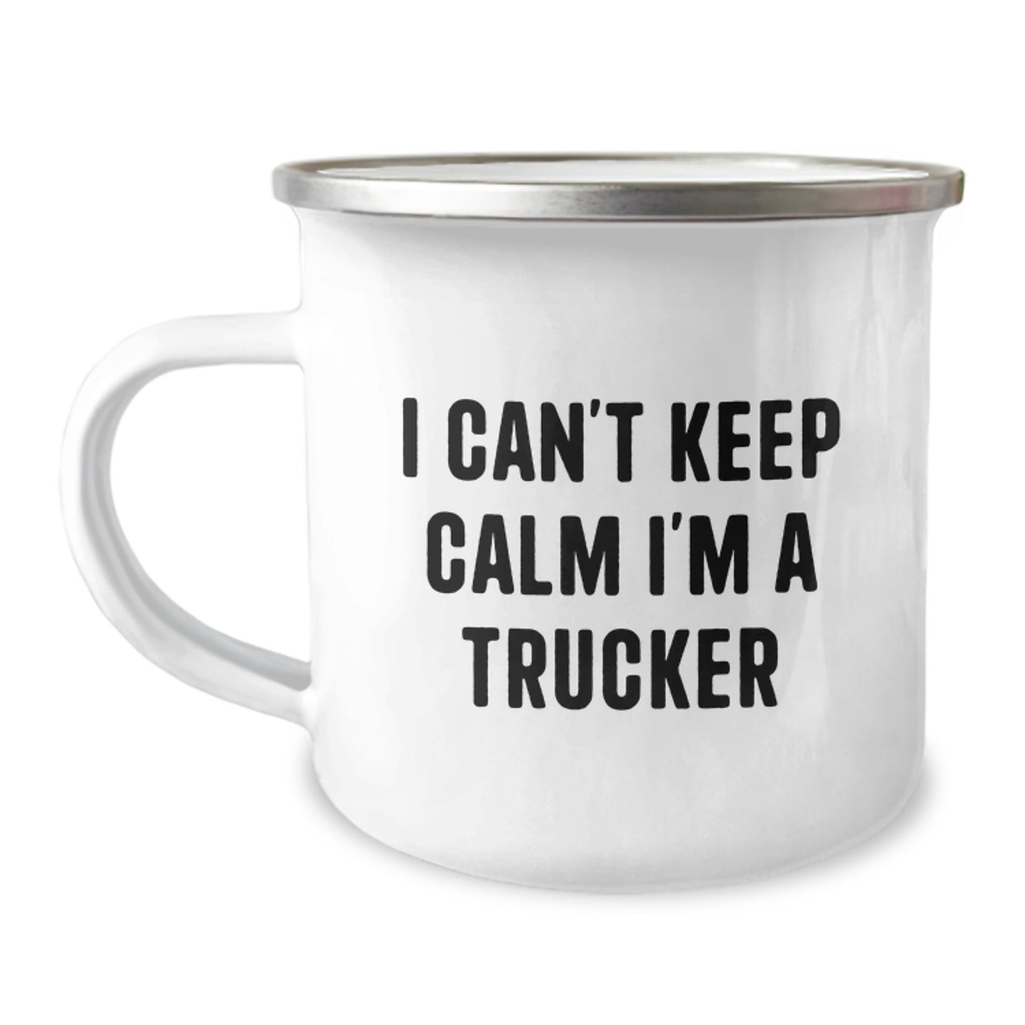 Funny Trucker Gifts for Men, I Can't Keep Calm I'm A Trucker Camping Mug, Unique Father's Day Unique Gifts from Family - Image 1
