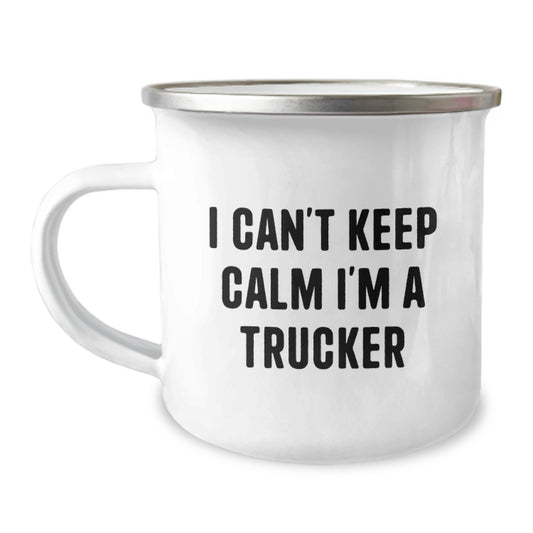 Funny Trucker Gifts for Men, I Can't Keep Calm I'm A Trucker Camping Mug, Unique Father's Day Unique Gifts from Family - Image 1