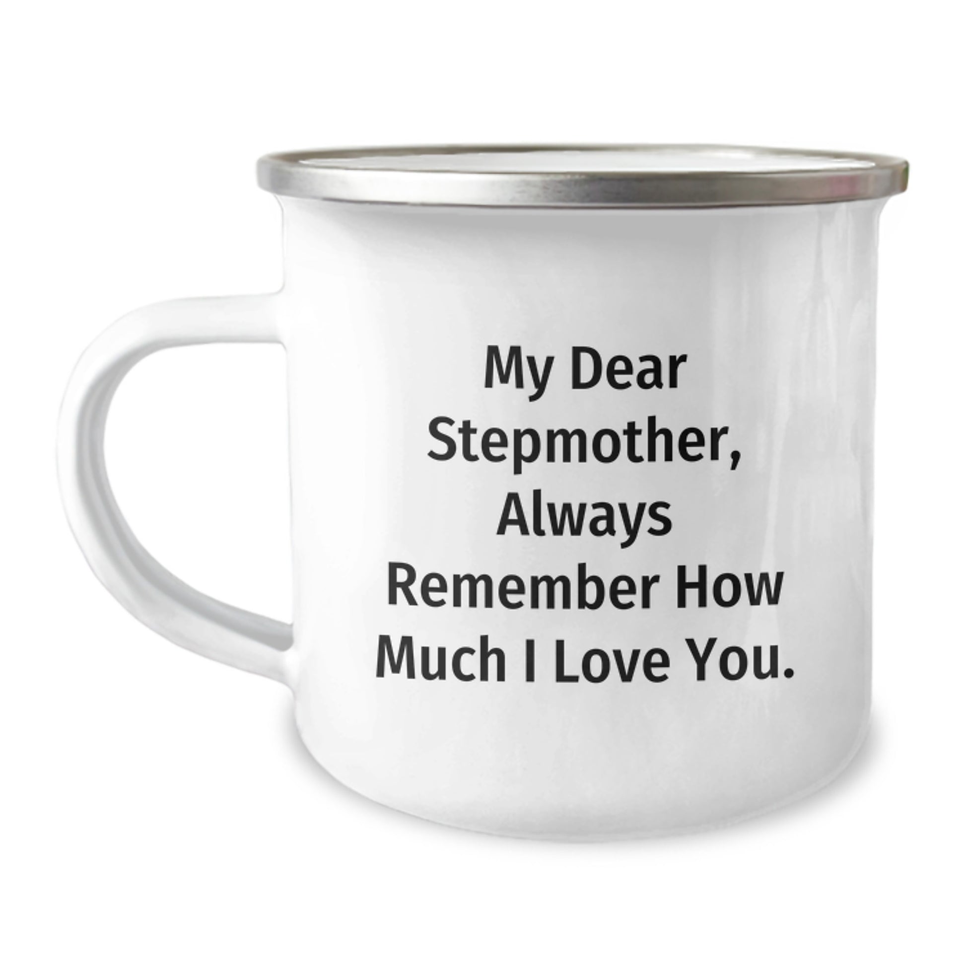 Funny Stepmother Gifts for Mom, Camping Mug, 'My Dear Stepmother, Always Remember How Much I Love You.' from Family, Perfect for Stepmother's Day - Image 1