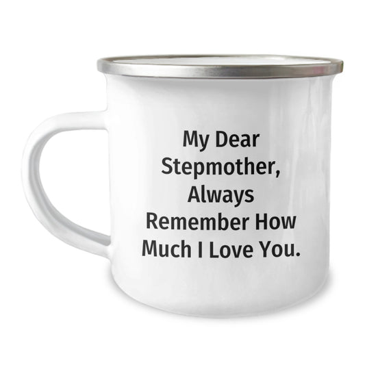 Funny Stepmother Gifts for Mom, Camping Mug, 'My Dear Stepmother, Always Remember How Much I Love You.' from Family, Perfect for Stepmother's Day - Image 1
