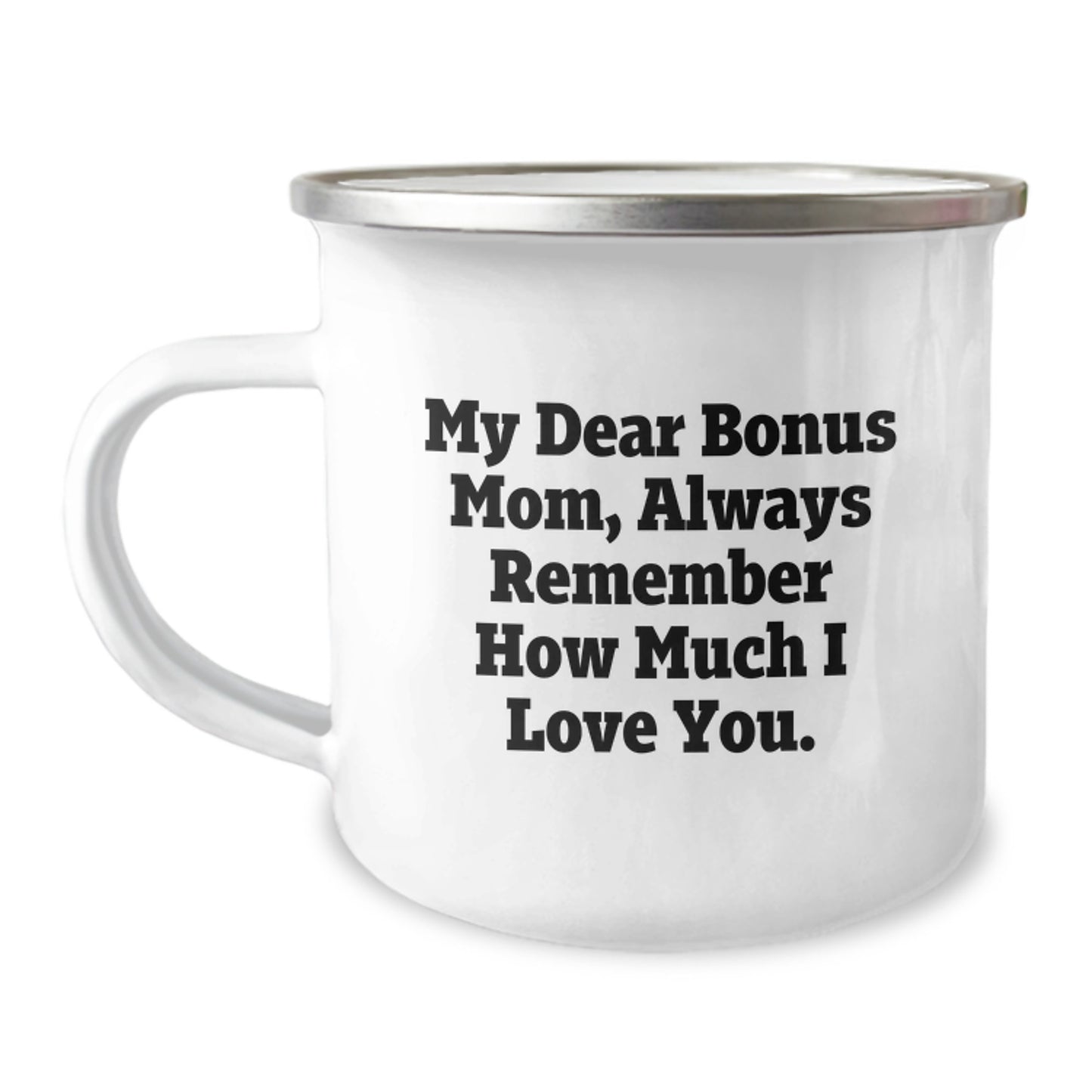 Cute Bonus Mom Gifts, Funny Camping Mug for Valentine's, 'My Dear Bonus Mom Always Remember How Much I Love You' - Gifts from Men, Family, Women to Bonus Mom, Unique Valentine's Gifts - Image 1