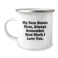 Load image into Gallery viewer, Cute Bonus Mom Gifts, Funny Camping Mug for Valentine's, 'My Dear Bonus Mom Always Remember How Much I Love You' - Gifts from Men, Family, Women to Bonus Mom, Unique Valentine's Gifts - Image 1
