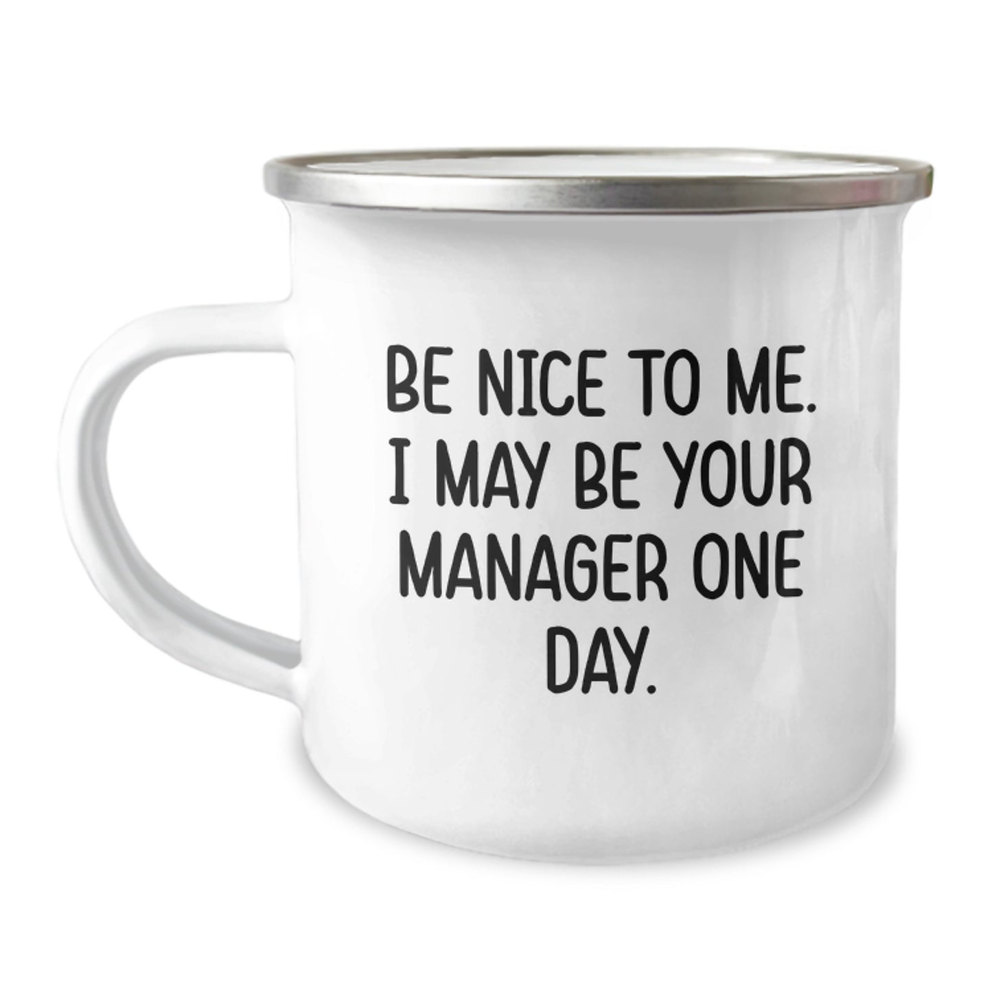 Funny Manager Gifts from Coworkers - Be Nice To Me. I May Be Your Manager One Day. Birthday Unique Gifts for Men - Image 1