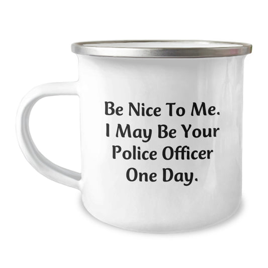 Funny Police Officer Gifts for Men, 'Be Nice To Me' Camping Mug, Birthday Unique - Image 1