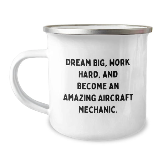 Aircraft Mechanic Inspiration Gifts from Dad to Son for Father's Day Unique Camping Mug - Dream Big, Work Hard, Become Amazing - Image 1