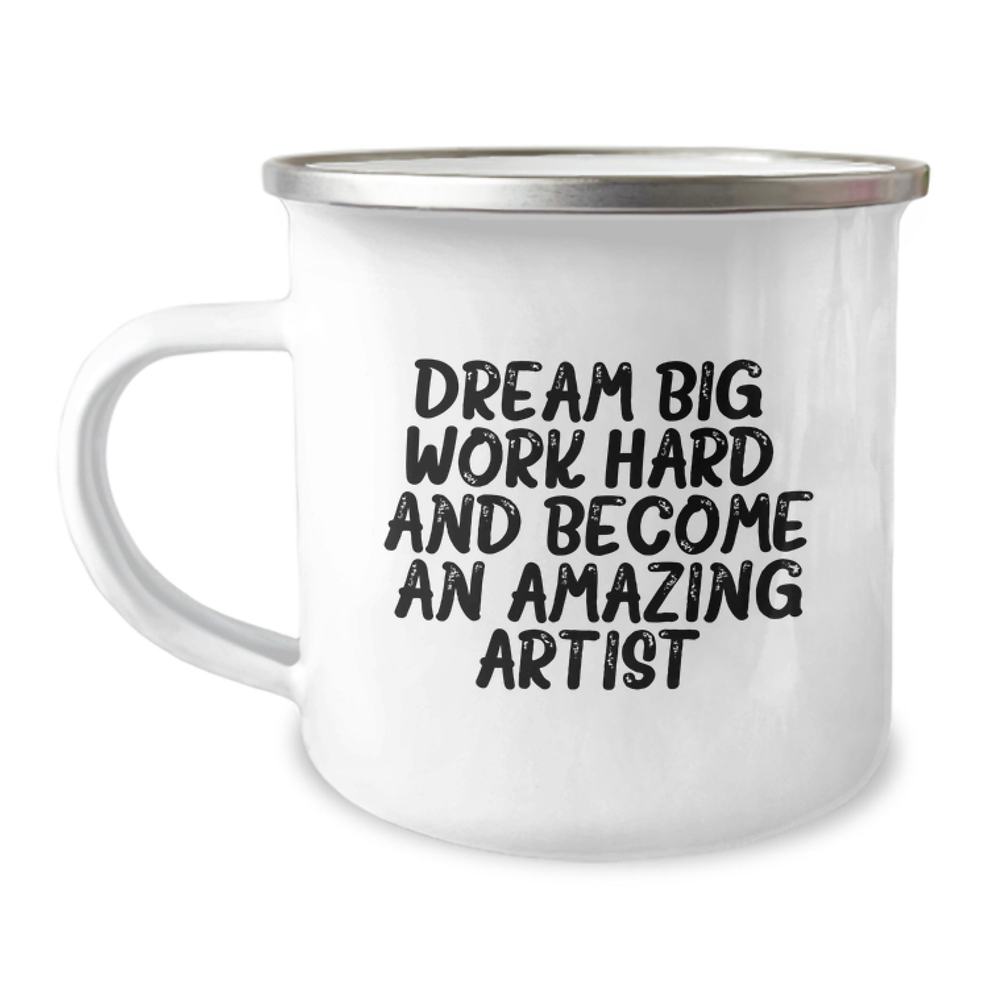 Funny Artist Gifts from Men to Artist Friends on Valentine's - Camping Mug - Dream Big Work Hard And Become An Amazing Artist. - Image 1