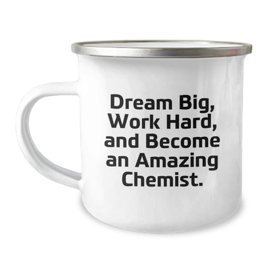 Funny Chemist Gifts for Graduation, Camping Mug Inspired by Dream Big Quote, Perfect for Chemist Friends from Family - Image 1