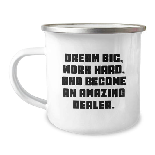 Funny Camping Mug for Graduation Unique Gifts - Inspirational Quote for Dealers from Friends - Image 1