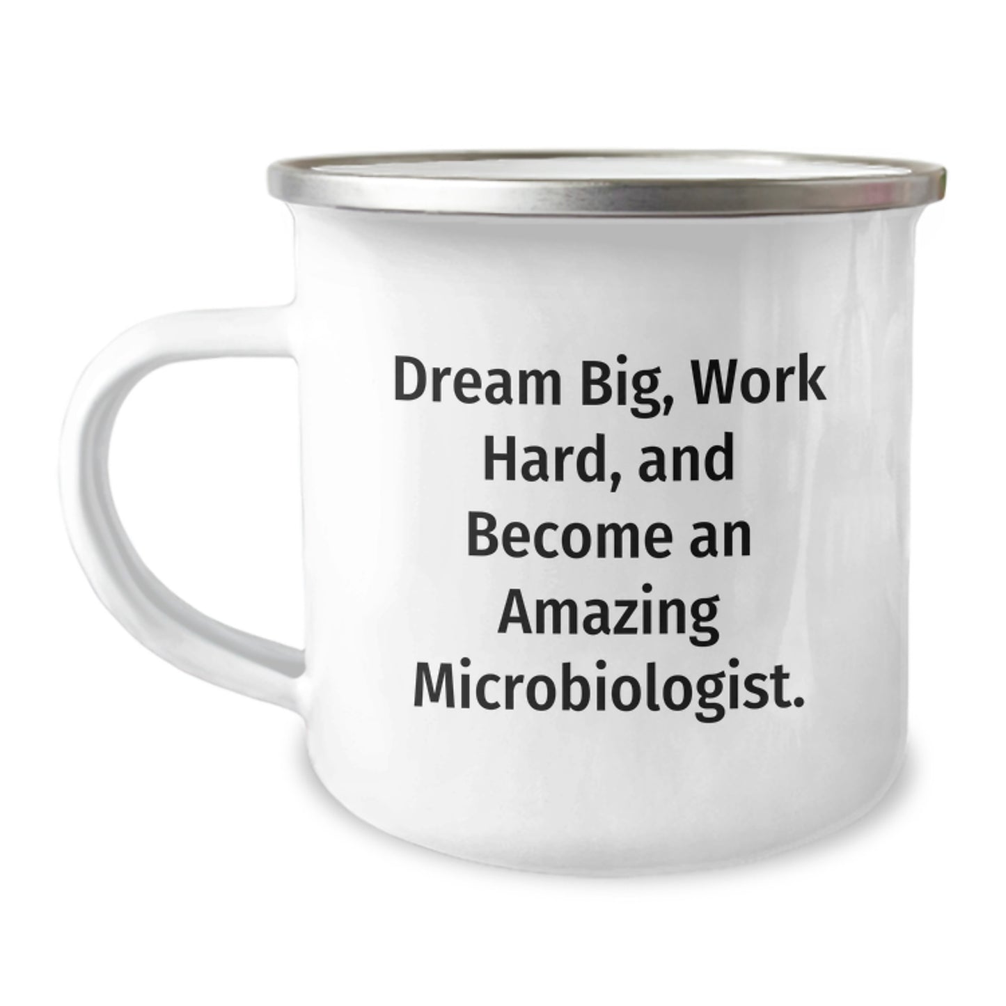Dream Big Microbiologist Gifts from Friends, Unique Graduation Mugs for Men Women, Funny Camping Mug with Inspirational Quote - 'Dream Big, Work Hard, And Become An Amazing Microbiologist.' - Image 1