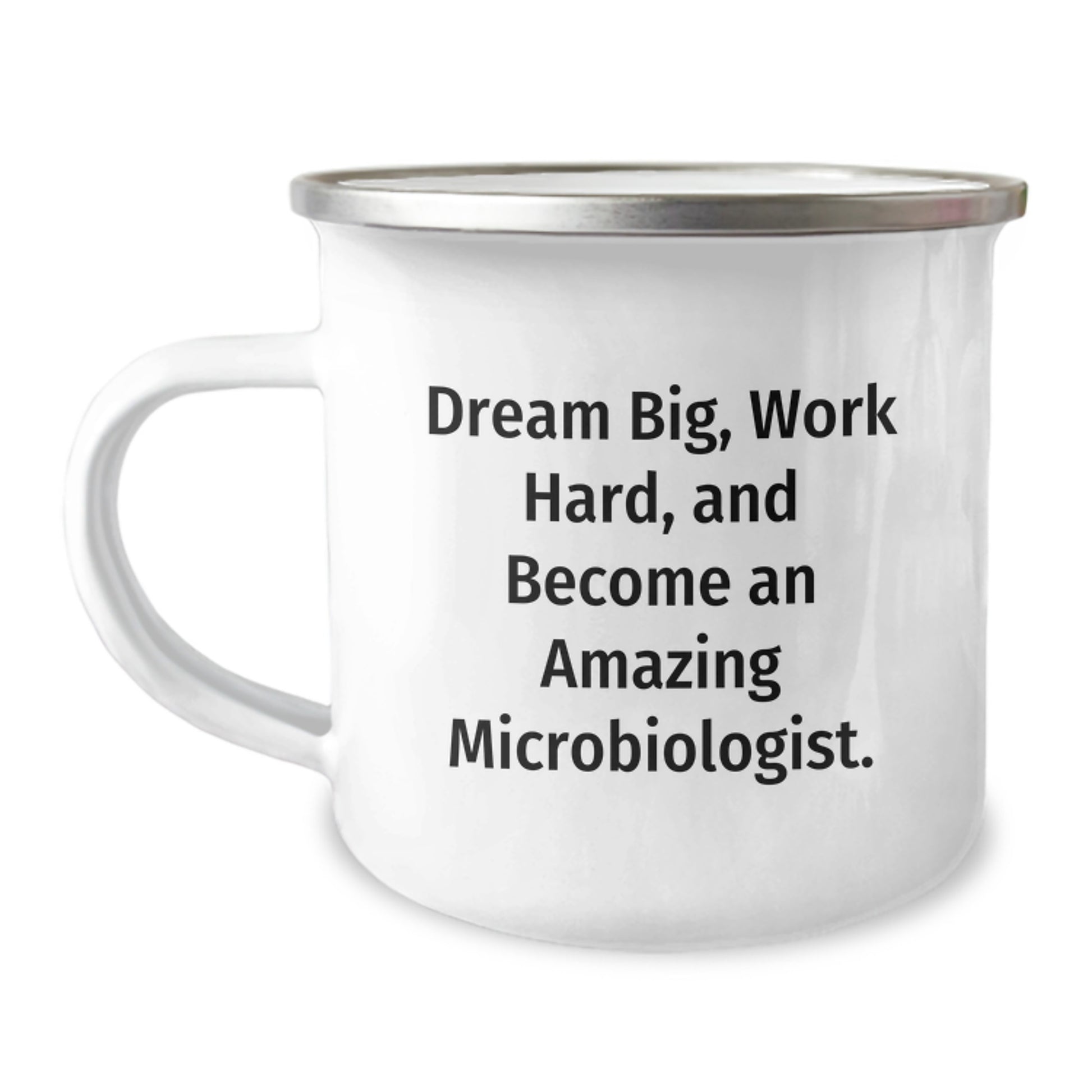 Dream Big Microbiologist Gifts from Friends, Unique Graduation Mugs for Men Women, Funny Camping Mug with Inspirational Quote - 'Dream Big, Work Hard, And Become An Amazing Microbiologist.' - Image 1