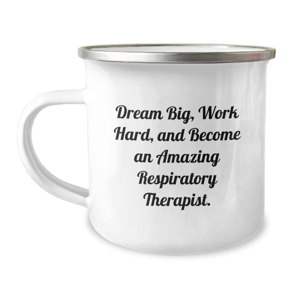 Funny Inspirational Gifts for Respiratory Therapist - Camping Mug with Dream Big Quote - Unique Christmas Unique Gifts from Friends and Family - Image 1
