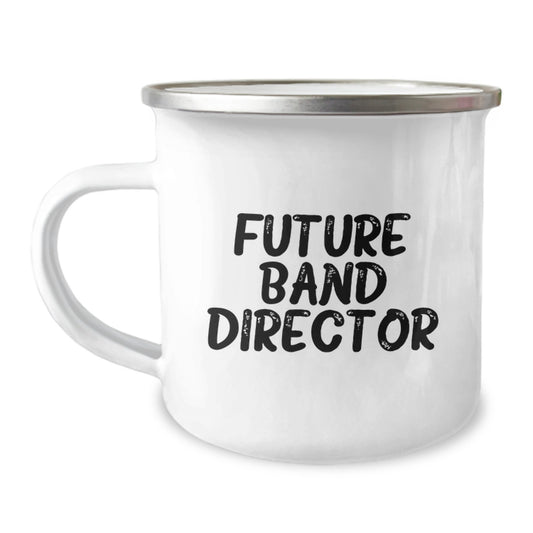 Funny Quote Gifts from Friends for Future Band Director Graduation Unique Gifts - 12 oz Stainless Steel Camping Mug - Image 1